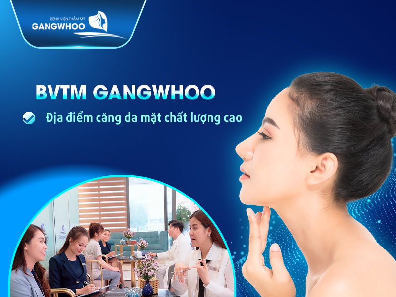 Bệnh viện Gangwhoo - Địa điểm căng da mặt chất lượng cao