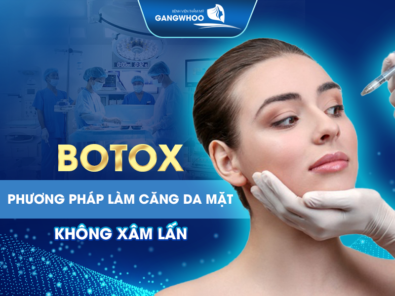 Botox phương án làm căng da mặt