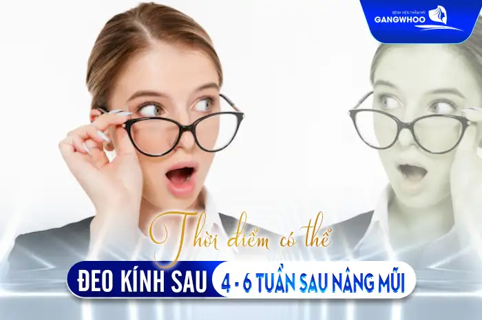 Nâng Mũi Có Đeo Kính Được Không? Bao Lâu Thì Được Đeo Kính