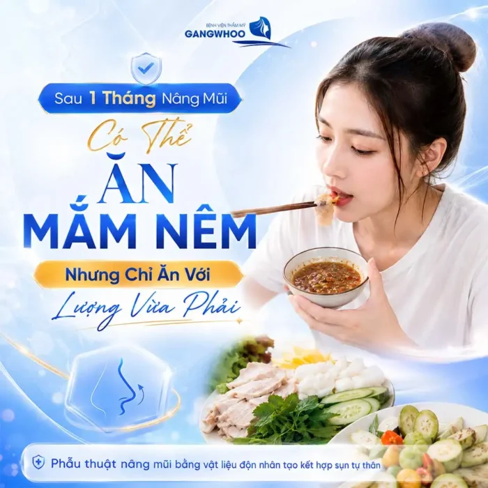 Nâng Mũi Ăn Mắm Nêm Được Không? Bác Sĩ Giải Đáp Góc Độ Chuyên Môn