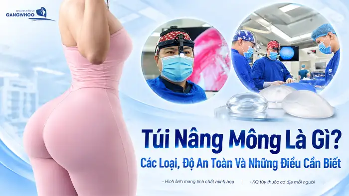 Túi Nâng Mông Là Gì? Các Loại, Độ An Toàn Và Những Điều Cần Biết